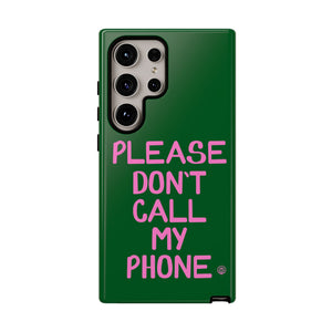 Please Don't Phone Case