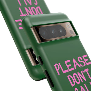 Please Don't Phone Case