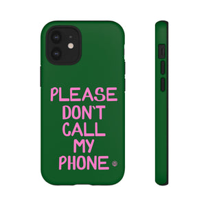 Please Don't Phone Case