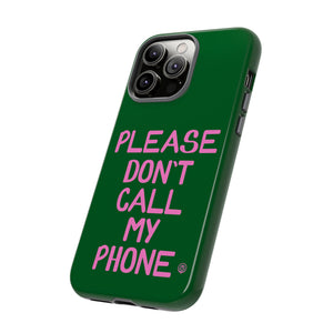 Please Don't Phone Case