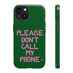 Please Don't Phone Case