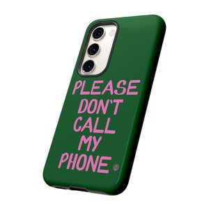 Please Don't Phone Case