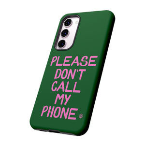 Please Don't Phone Case