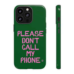 Please Don't Phone Case