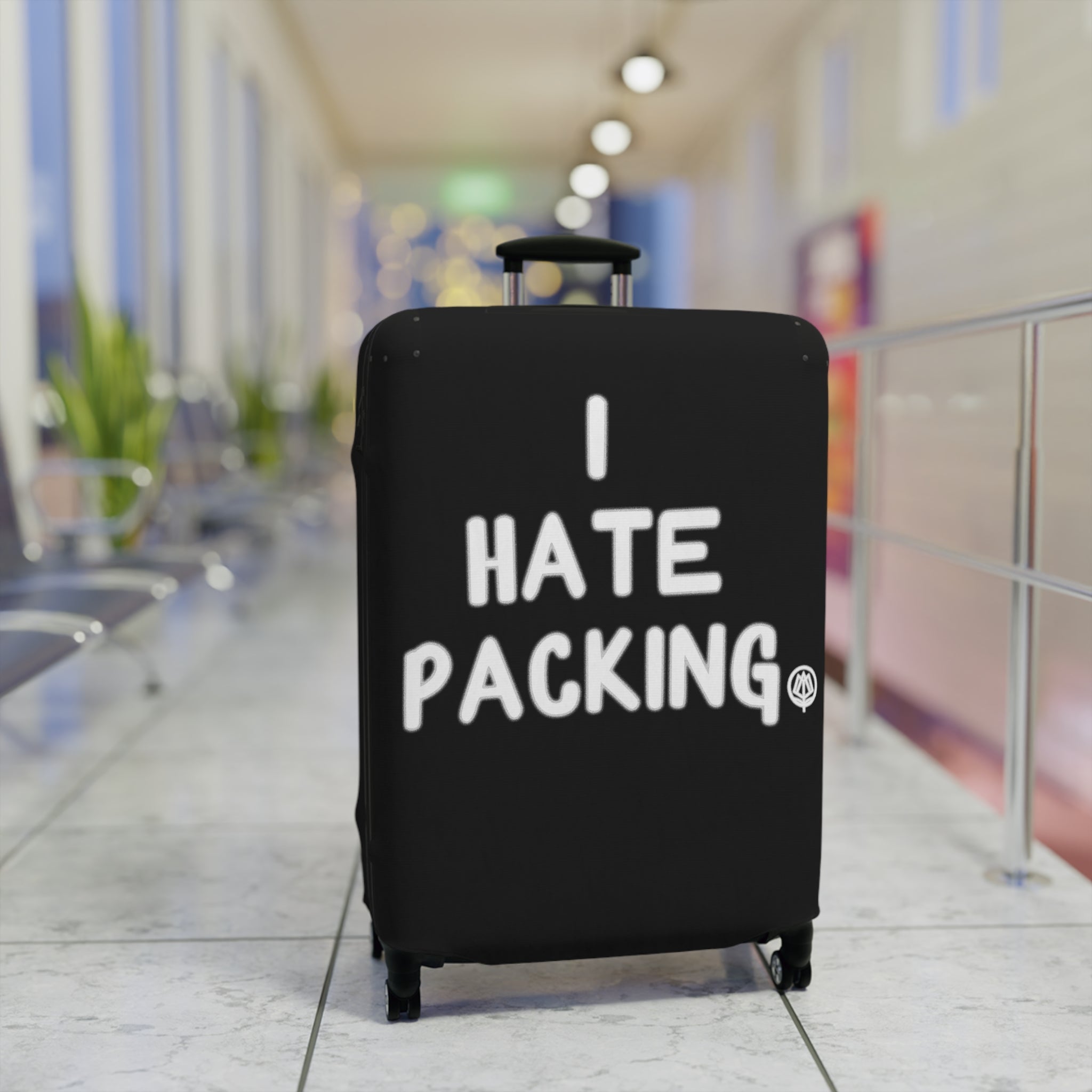 I Hate Packing Luggage Cover