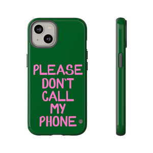 Please Don't Phone Case