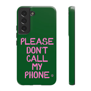 Please Don't Phone Case