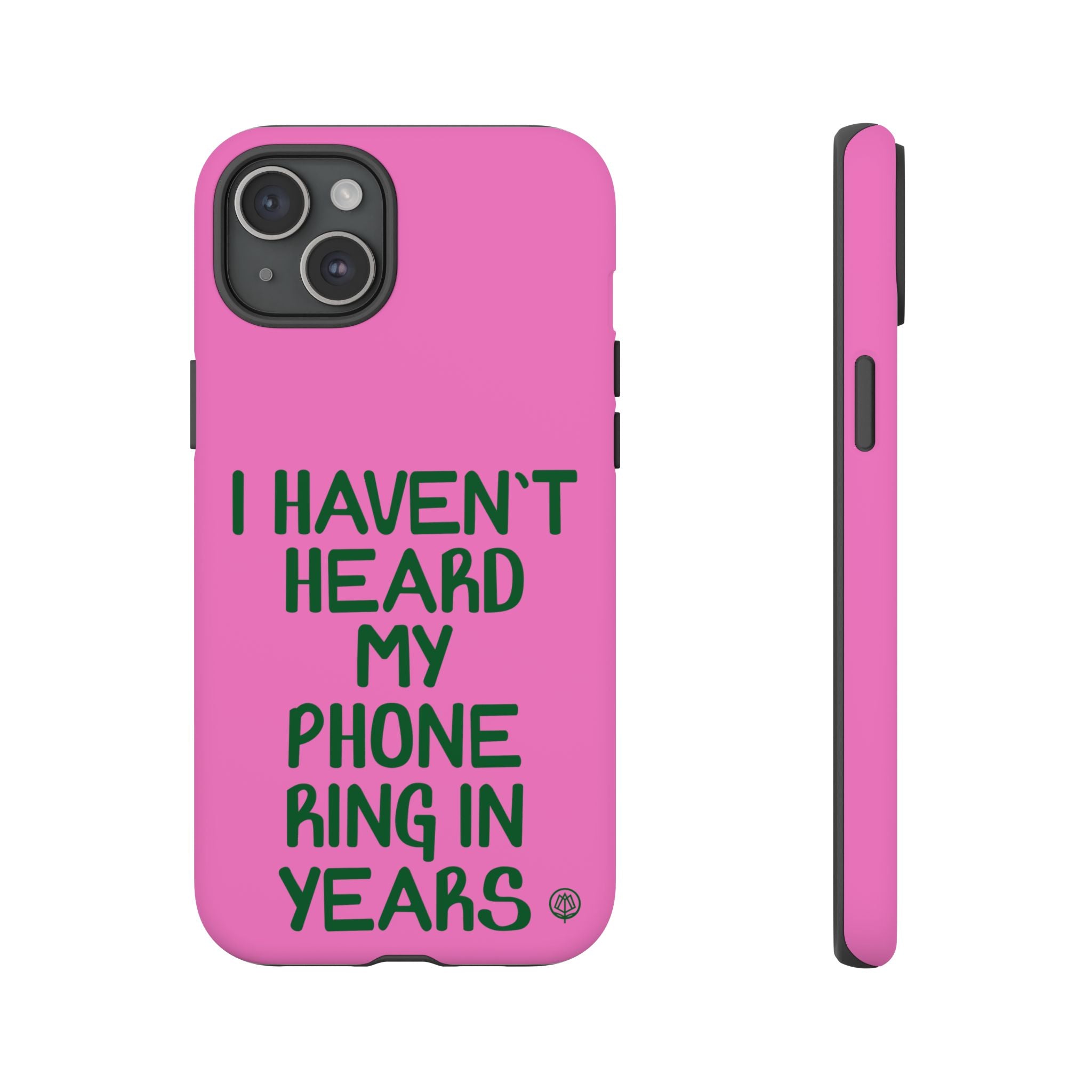 I Haven't Heard Phone Case