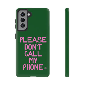 Please Don't Phone Case