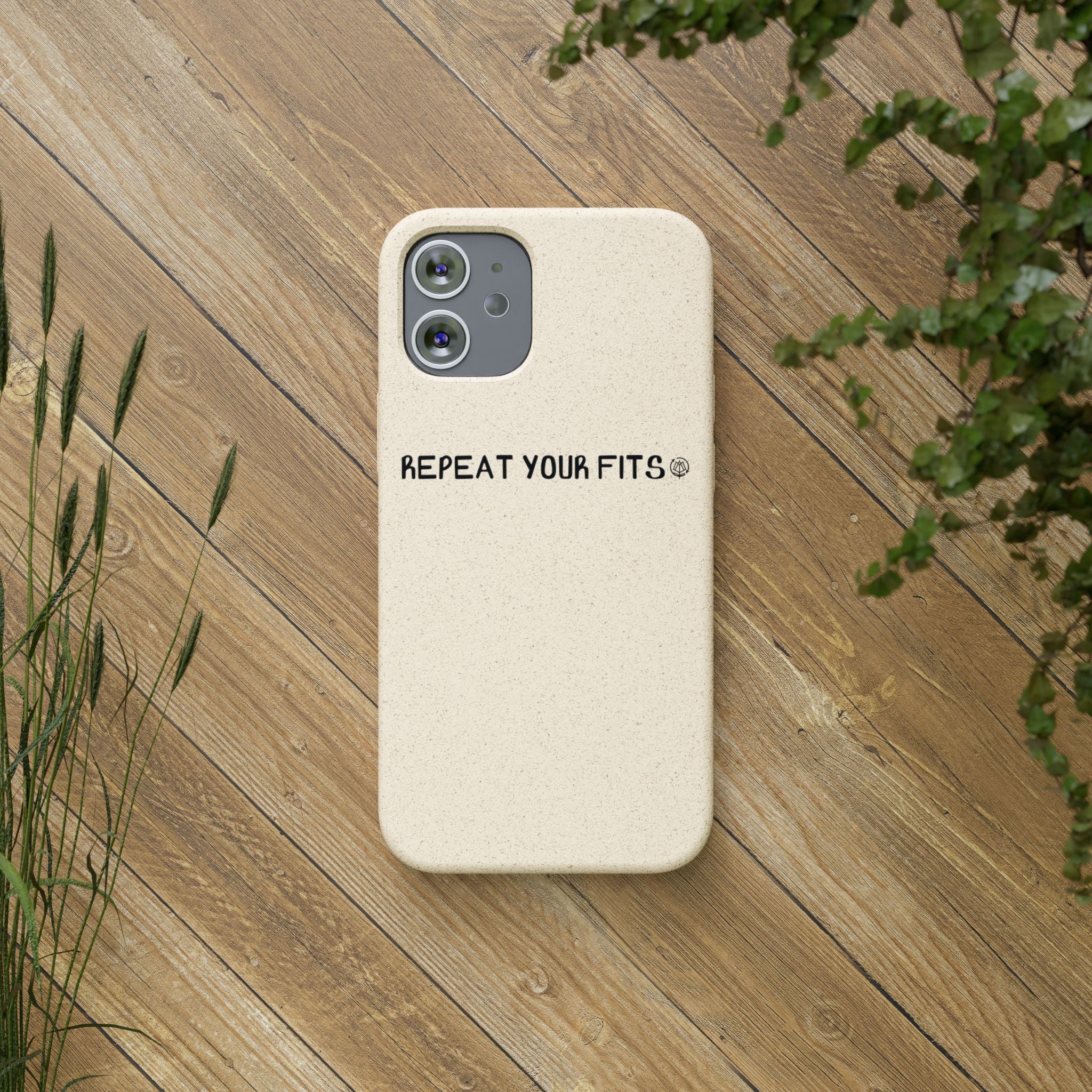 Repeat Your Fits Phone Case