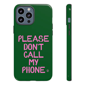 Please Don't Phone Case