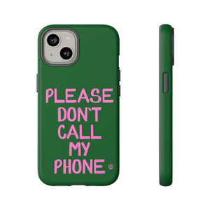 Please Don't Phone Case