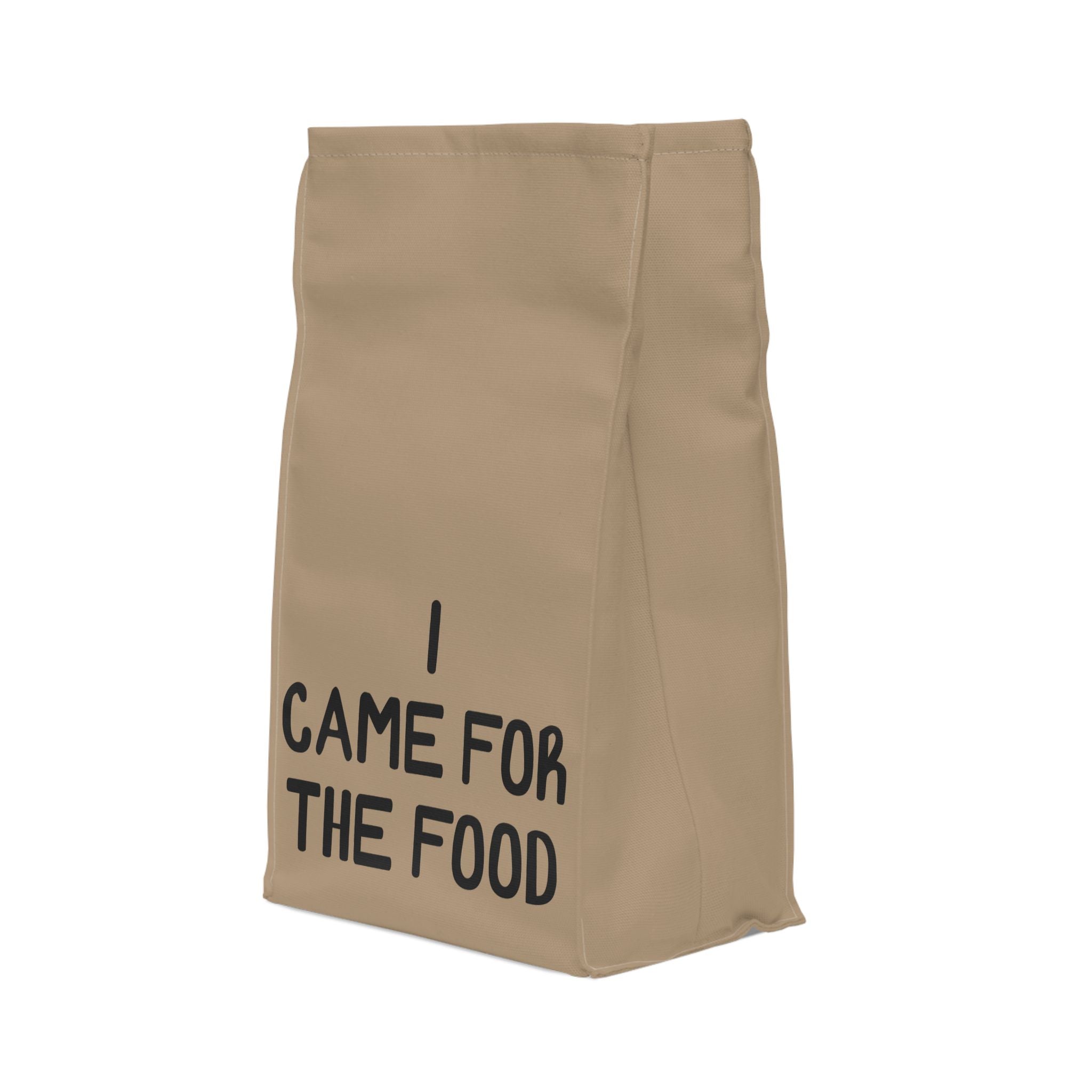 I Came For Lunch Bag