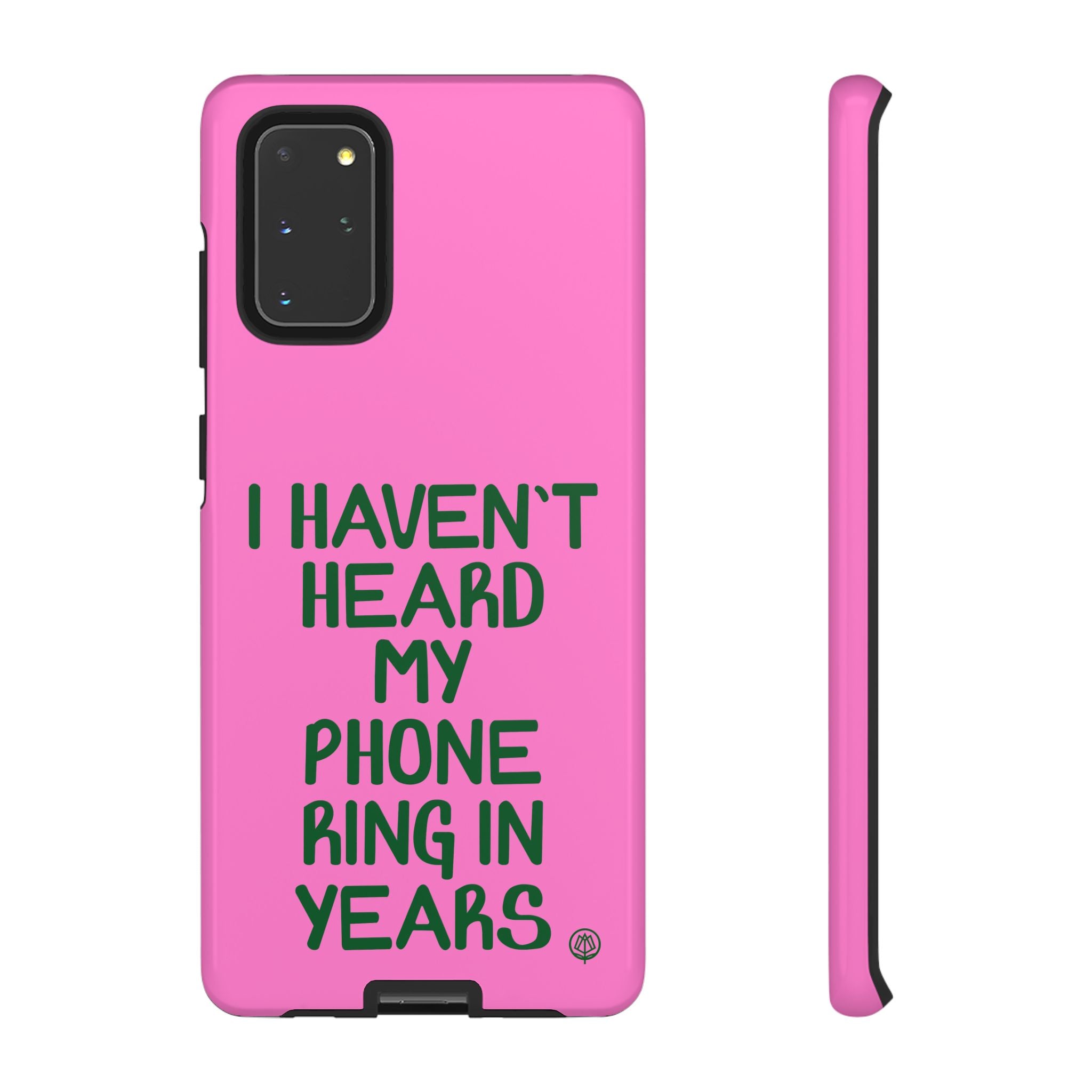 I Haven't Heard Phone Case