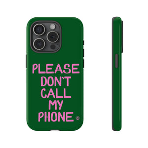 Please Don't Phone Case