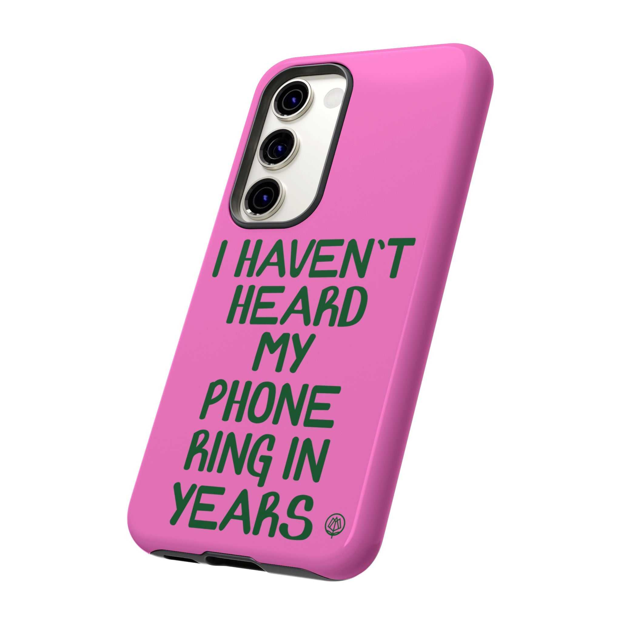 I Haven't Heard Phone Case