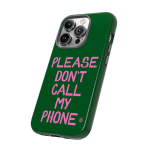 Please Don't Phone Case
