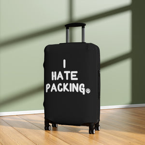 I Hate Packing Luggage Cover