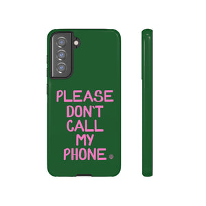 Please Don't Phone Case