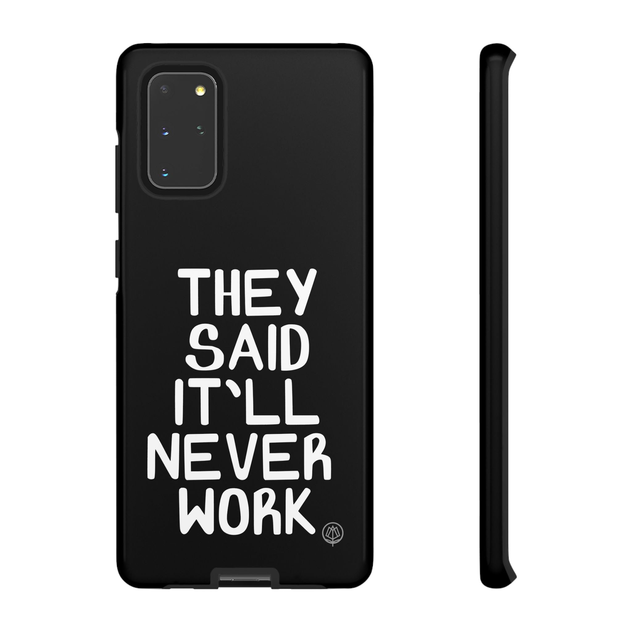 They Said Phone Case