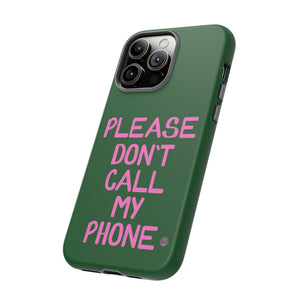 Please Don't Phone Case