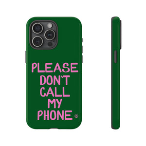 Please Don't Phone Case