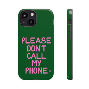 Please Don't Phone Case
