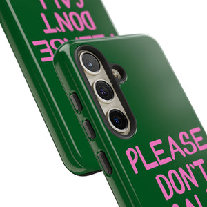 Please Don't Phone Case
