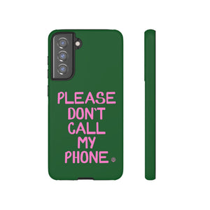 Please Don't Phone Case