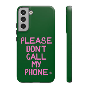 Please Don't Phone Case