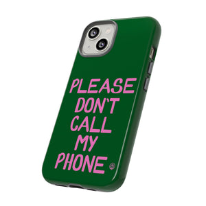 Please Don't Phone Case