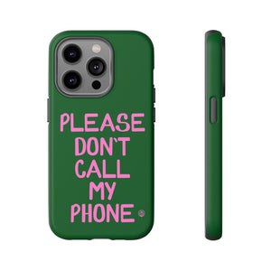 Please Don't Phone Case