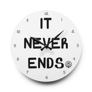 It Never Ends Acrylic Wall Clock - Round