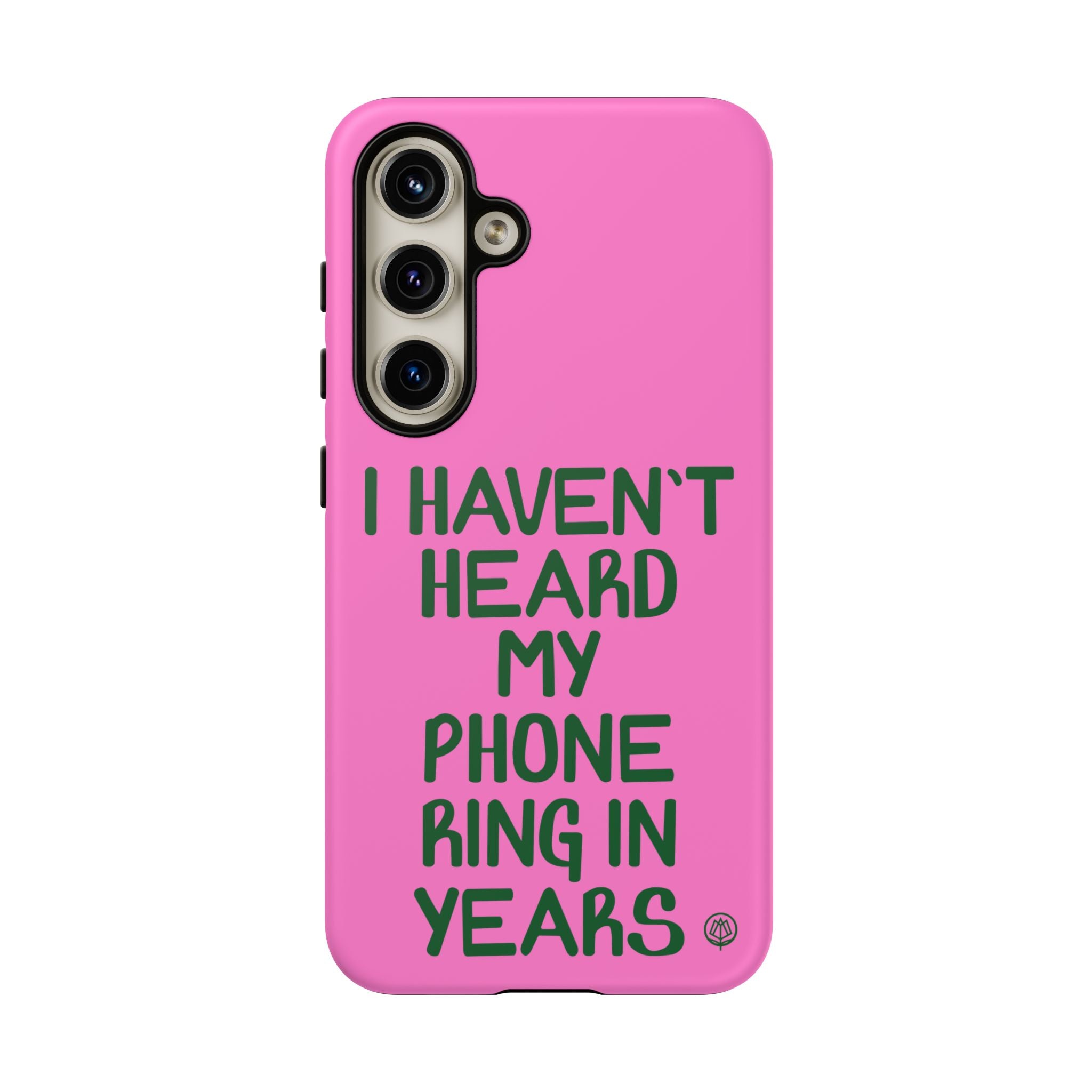 I Haven't Heard Phone Case
