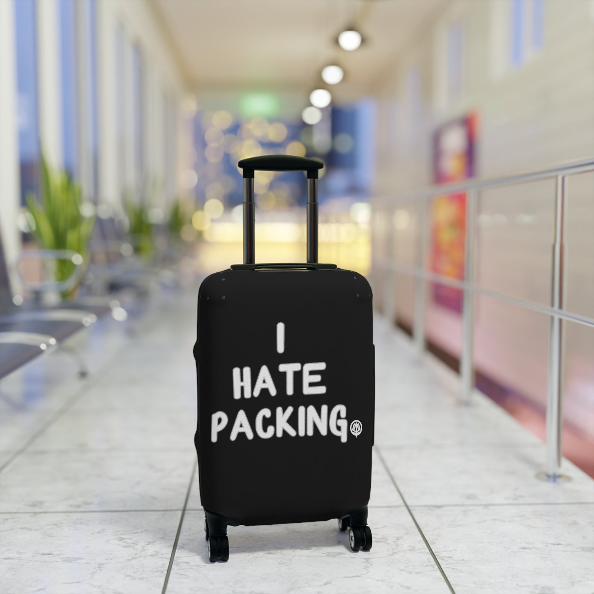 I Hate Packing Luggage Cover