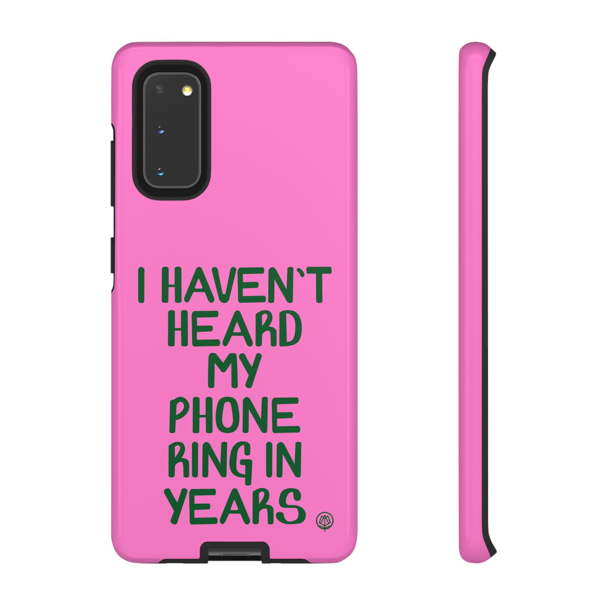 I Haven't Heard Phone Case