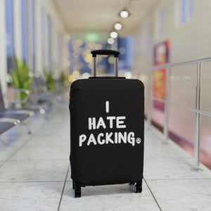 I Hate Packing Luggage Cover