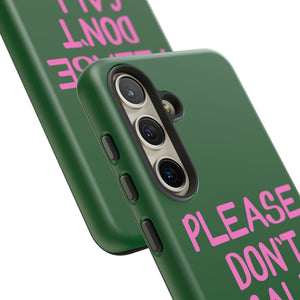 Please Don't Phone Case