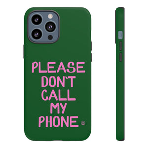 Please Don't Phone Case