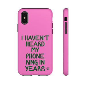 I Haven't Heard Phone Case