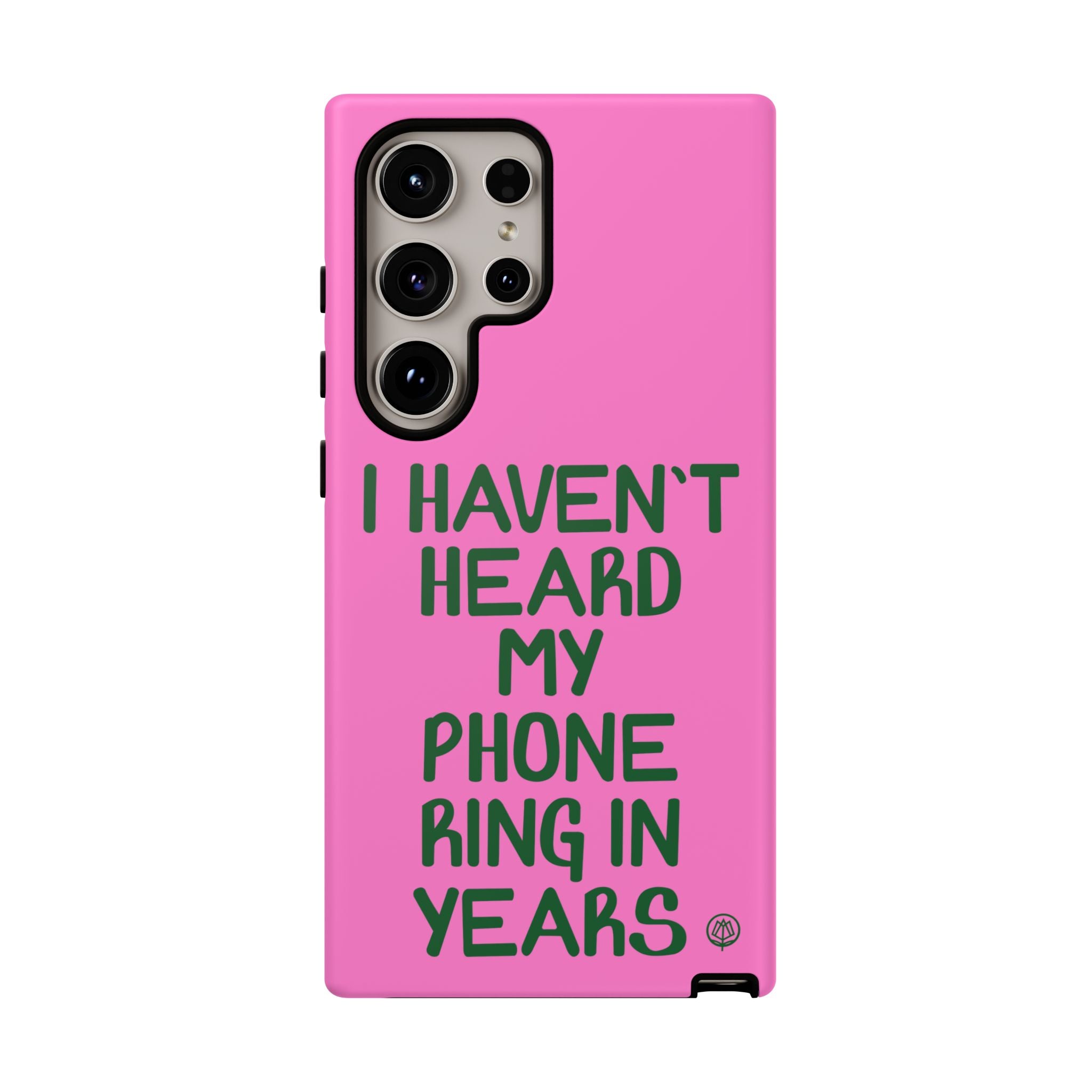 I Haven't Heard Phone Case
