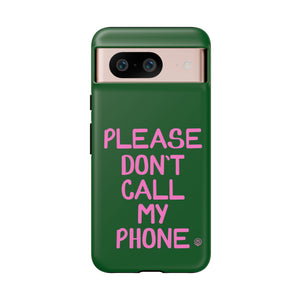 Please Don't Phone Case