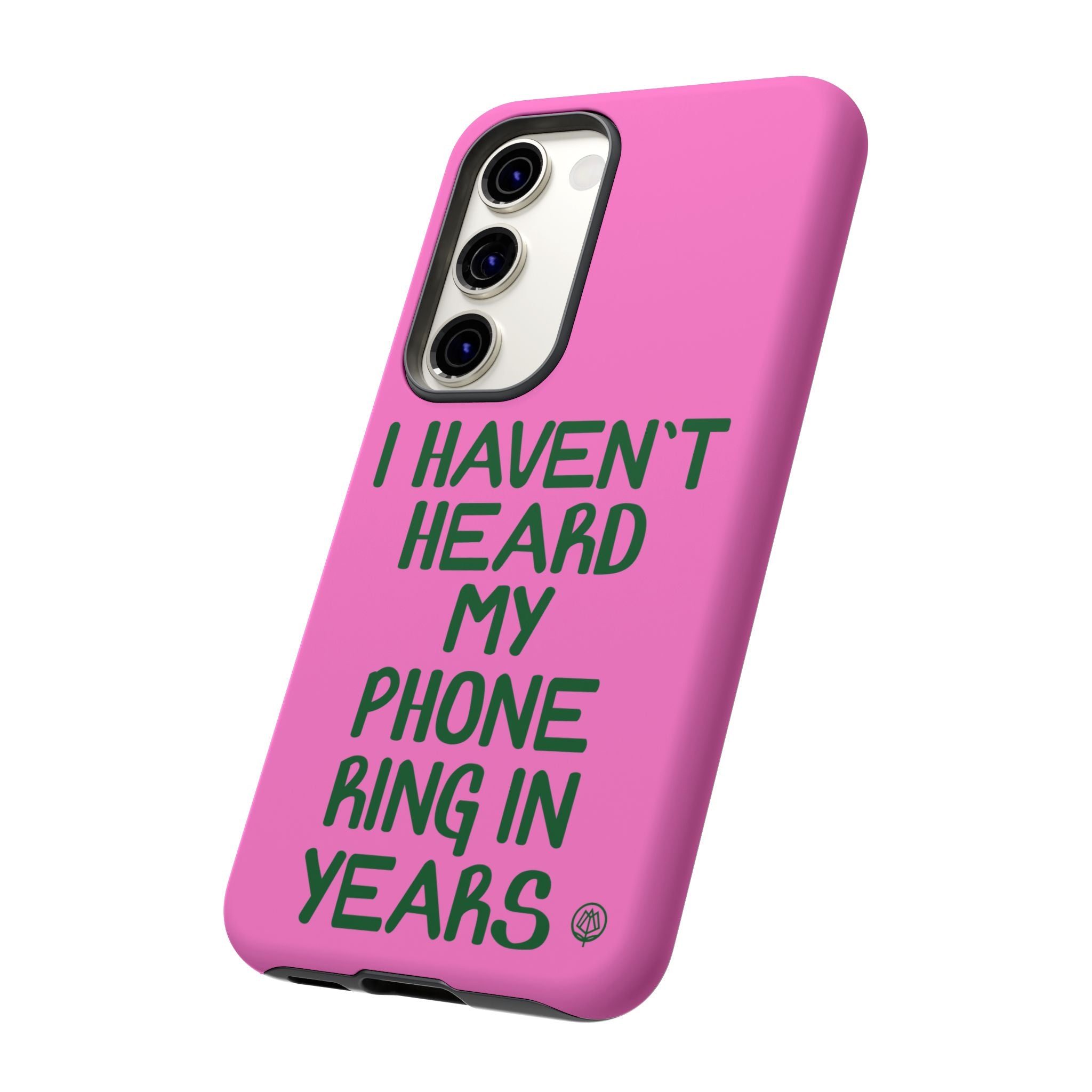 I Haven't Heard Phone Case