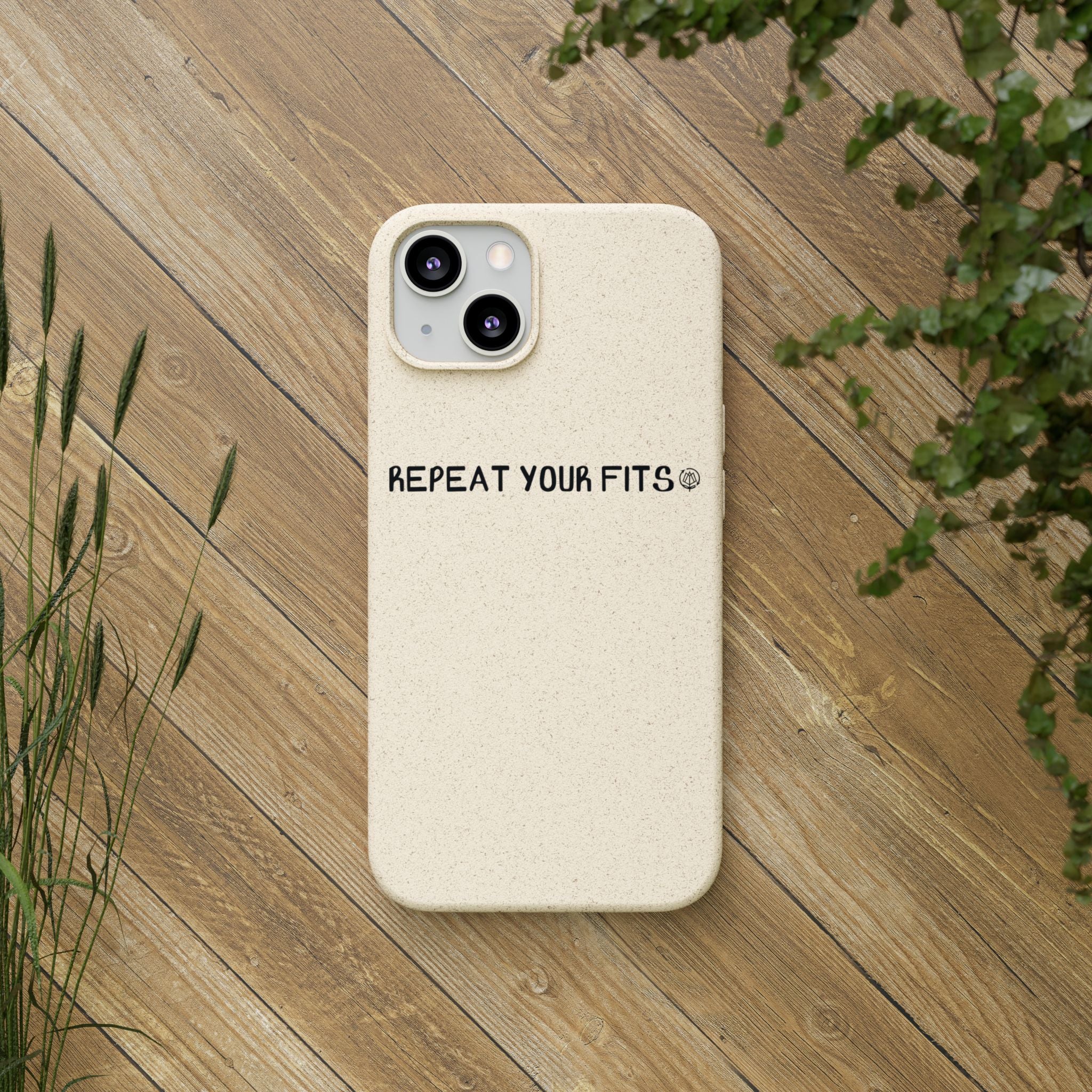 Repeat Your Fits Phone Case