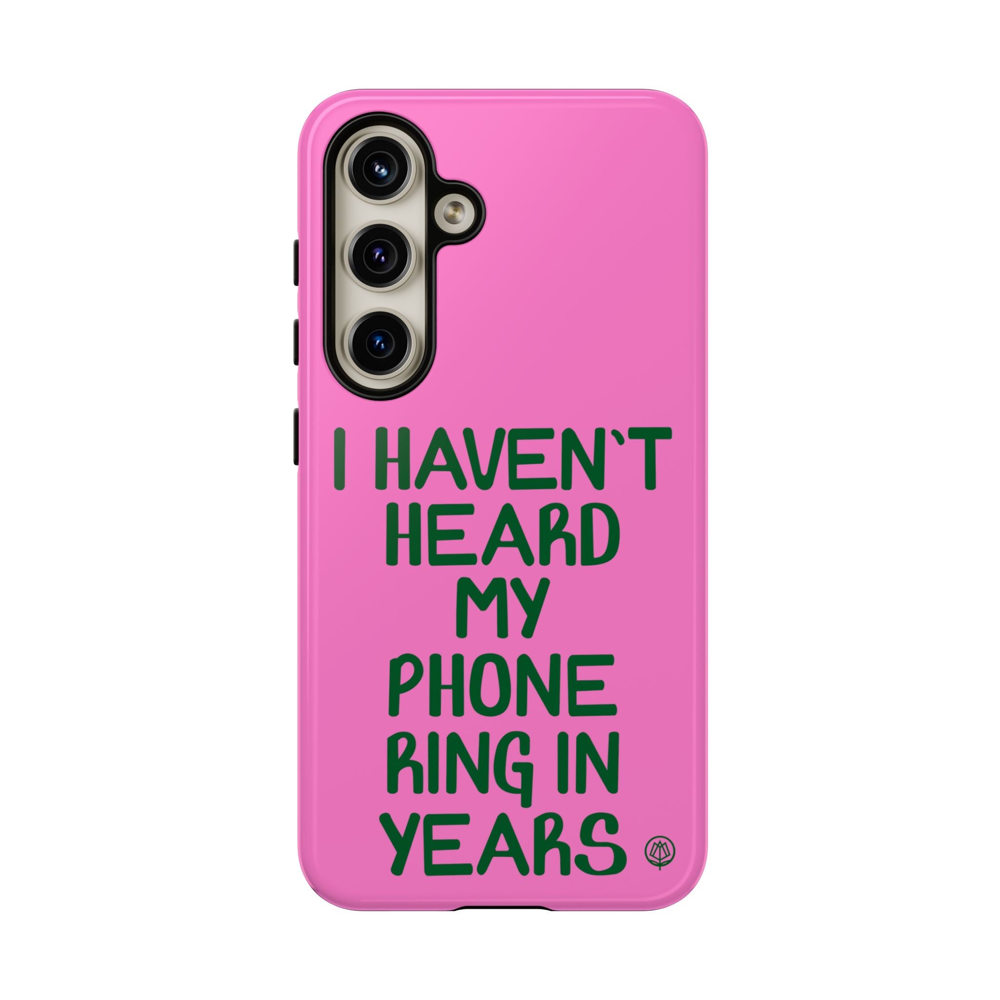 I Haven't Heard Phone Case