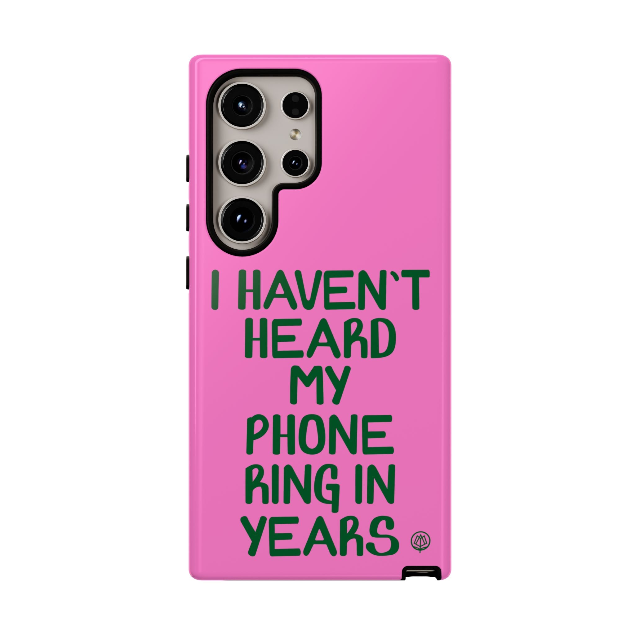 I Haven't Heard Phone Case