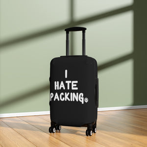 I Hate Packing Luggage Cover