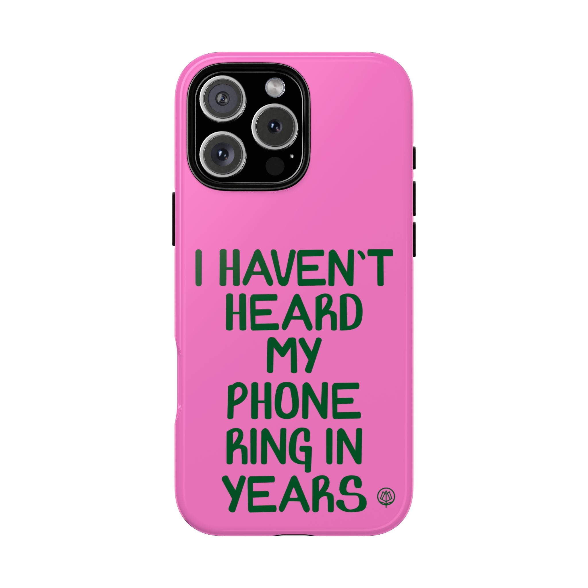 I Haven't Heard Phone Case