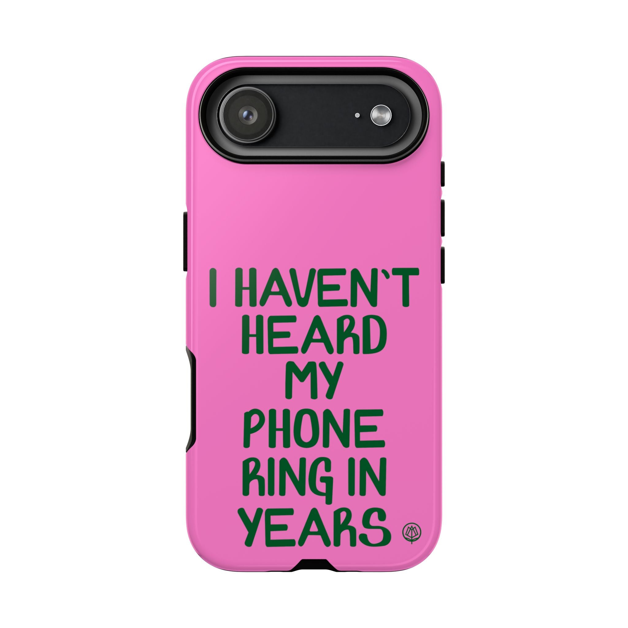 I Haven't Heard Phone Case