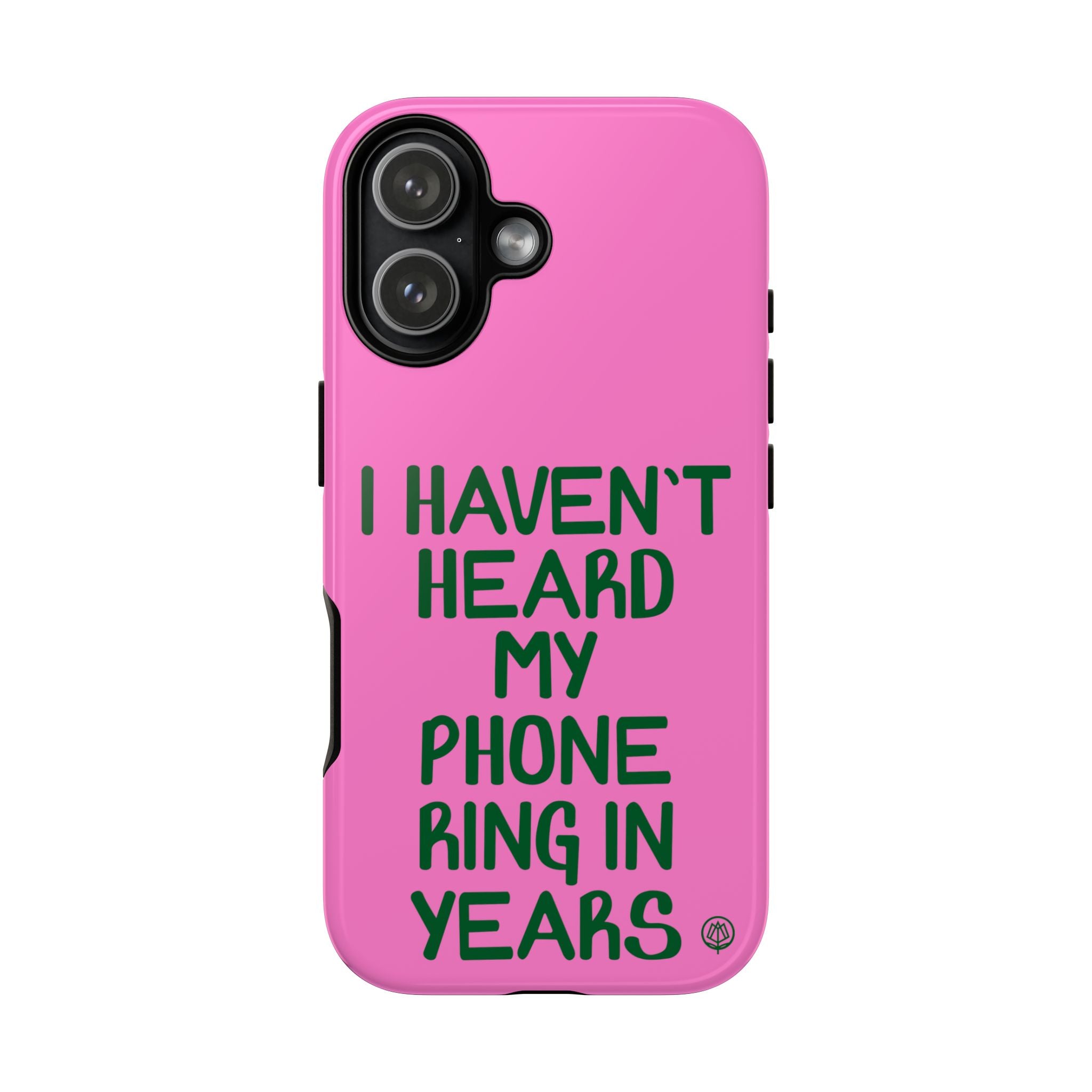 I Haven't Heard Phone Case
